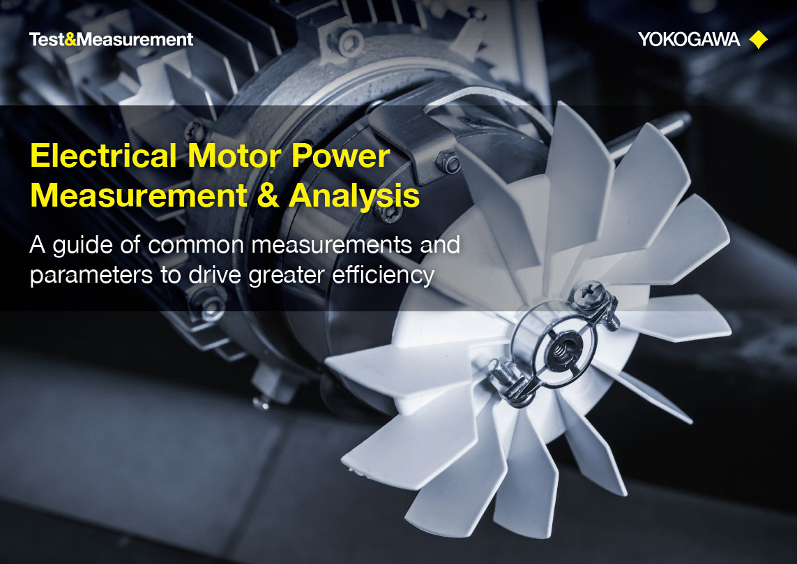 Electrical Motor Power Measurement & Analytsis Ebook | Yokogawa Test & Measurement